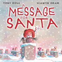 Book Cover for A Message for Santa by Tony Ross, Hiawyn Oram