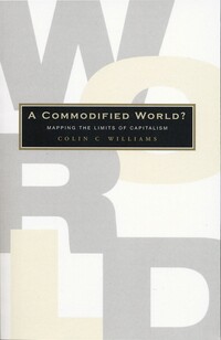 Book Cover for A Commodified World? by Colin C Williams