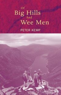 Book Cover for Of Big Hills and Wee Men by Peter Kemp