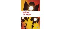 Book Cover for Writing TV Scripts by Steve Wetton
