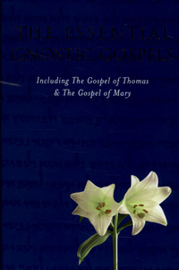 Book Cover for The Essential Gnostic Gospels by Alan Jacobs