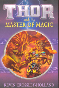 Book Cover for Thor and the Master of Magic by Kevin CrossleyHolland, Siku