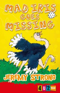 Book Cover for Mad Iris Goes Missing by Jeremy Strong, Scoular Anderson