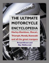 Book Cover for The Ultimate Motorcycle Encyclopedia by Roland Brown, Mac McDiarmid