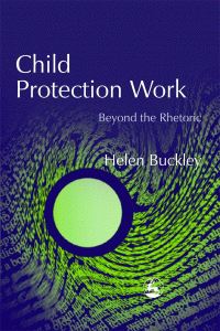 Book Cover for Child Protection Work by Helen Buckley