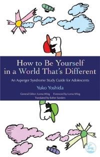 Book Cover for How to Be Yourself in a World That's Different by Yuko Yoshida, Lorna Wing