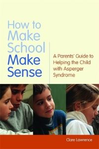Book Cover for How to Make School Make Sense by Clare Lawrence
