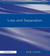 Book Cover for Loss and Separation by Rob Long, National Association for Special Educational Needs Great Britain