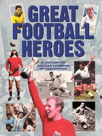 Book Cover for Great Football Heroes by Geoff Tibballs
