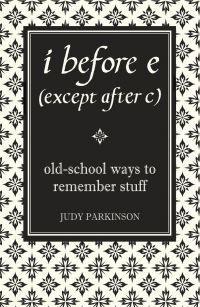 Book Cover for I Before E (Except After C) by Judy Parkinson