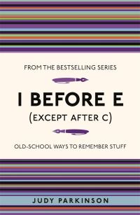Book Cover for I Before E (Except After C) by Judy Parkinson, Louise Morgan