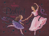 Book Cover for A Sparkly Ballet Story by Caroline Pedler