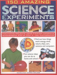 Book Cover for 150 Amazing Science Experiments by Chris Oxlade