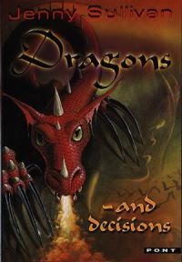 Book Cover for Dragons - And Decisions by Jenny Sullivan