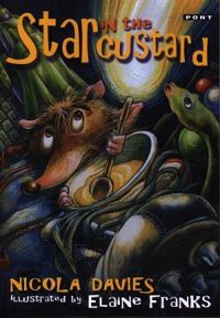 Book Cover for Star in the Custard by Nicola Davies, Elaine Franks