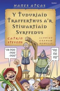Book Cover for Y Tuduriaid Trafferthus A'r Stiwartiaid Syrffedus by Catrin Stevens