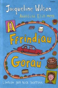 Book Cover for Ffrindiau Gorau by Jacqueline Wilson, Nick Sharratt, Elin Meek