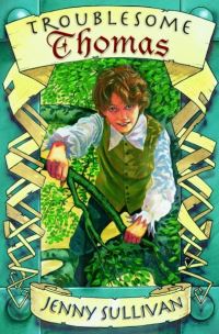 Book Cover for Troublesome Thomas by Jenny Sullivan