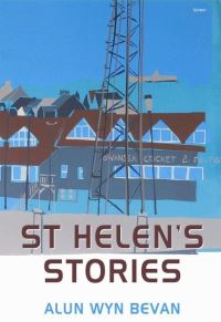 Book Cover for St Helen's Stories by Alun Wyn Bevan