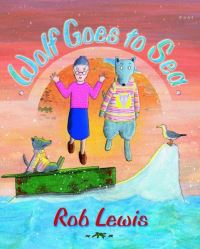 Book Cover for Wolf Goes to Sea by Rob Lewis