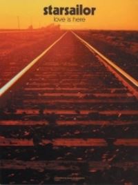 Book Cover for Love Is Here by Starsailor