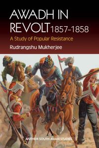 Book Cover for Awadh in Revolt, 1857-1858 by Rudrangshu Mukherjee