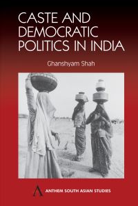 Book Cover for Caste and Democratic Politics in India by Ghanshyam Shah