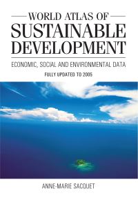 Book Cover for World Atlas of Sustainable Development by AnneMarie Sacquet
