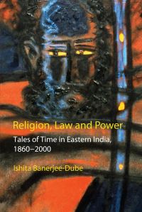 Book Cover for Religion, Law and Power by Ishita BanerjeeDube
