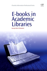 Book Cover for E-Books in Academic Libraries by Ksenija MinciÔcObradoviÔc