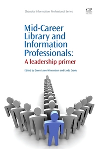 Book Cover for Mid-Career Library and Information Professionals by Dawn LoweWincentsen, Linda Crook