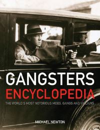 Book Cover for Gangsters Encyclopedia by Michael Newton