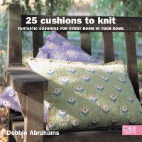 Book Cover for 25 Cushions to Knit by Debbie Abrahams