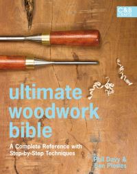Book Cover for Ultimate Woodwork Bible by Phil Davy, Ben Plewes