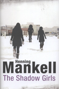 Book Cover for The Shadow Girls by Henning Mankell