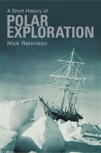Book Cover for A Short History of Polar Exploration by Nick Rennison