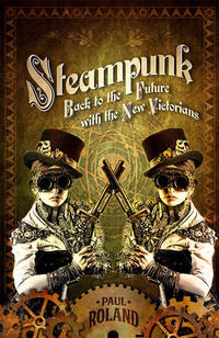 Book Cover for Steampunk by Paul Roland