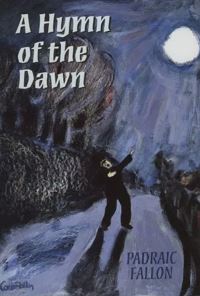 Book Cover for A Hymn of the Dawn by Padraic Fallon