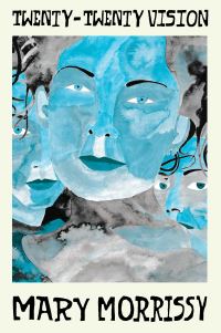 Book Cover for Twenty-Twenty Vision by Mary Morrissy