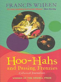 Book Cover for Hoo-Hahs and Passing Frenzies by Francis Wheen