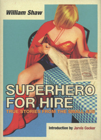 Book Cover for Superhero for Hire by William Shaw