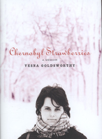 Book Cover for Chernobyl Strawberries by Vesna Goldsworthy