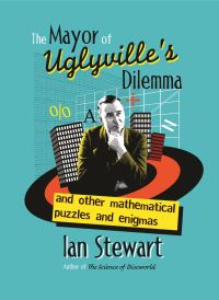 Book Cover for The Mayor of Uglyville's Dilemma by Ian Stewart