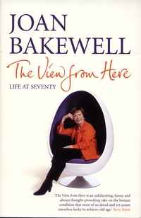 Book Cover for The View from Here by Joan Bakewell