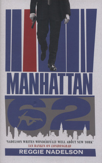 Book Cover for Manhattan 62 by Reggie Nadelson