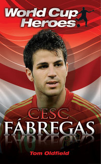 Book Cover for Cesc Fábregas by Tom Oldfield