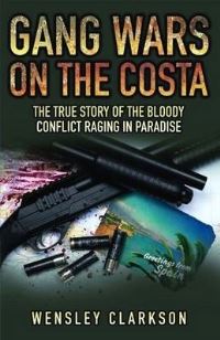 Book Cover for Gang Wars on the Costa by Wensley Clarkson