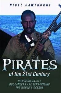 Book Cover for Pirates of the 21st Century by Nigel Cawthorne