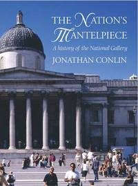 Book Cover for The Nation's Mantelpiece by Jonathan Conlin