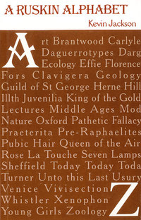 Book Cover for A Ruskin Alphabet by Kevin Jackson